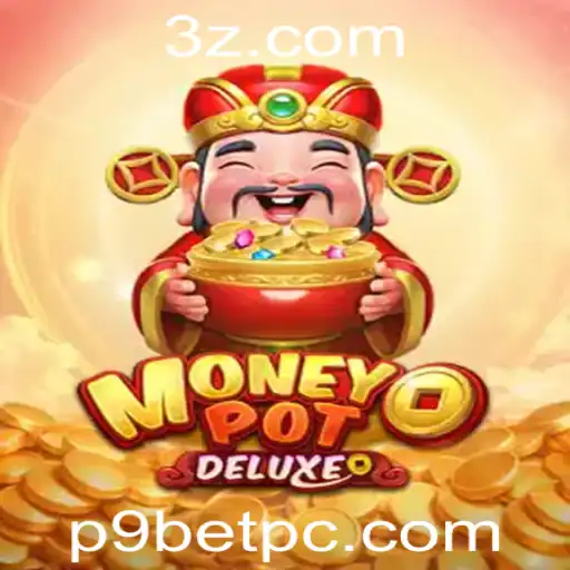 Explorando o Mundo de MoneyPotDELUXE: O Jogo que Revoluciona a Experiência em Cassinos Online com P9BET