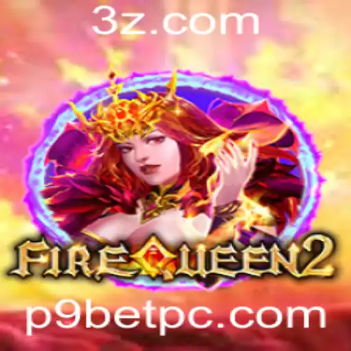 Explorando o Mundo de FireQueen2: O Novo Fenômeno dos Jogos com P9BET